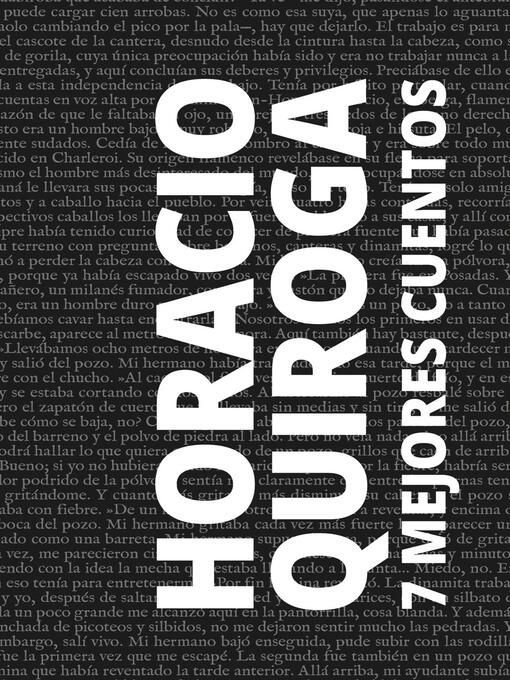 Title details for 7 mejores cuentos de Horacio Quiroga by Horacio Quiroga - Wait list
